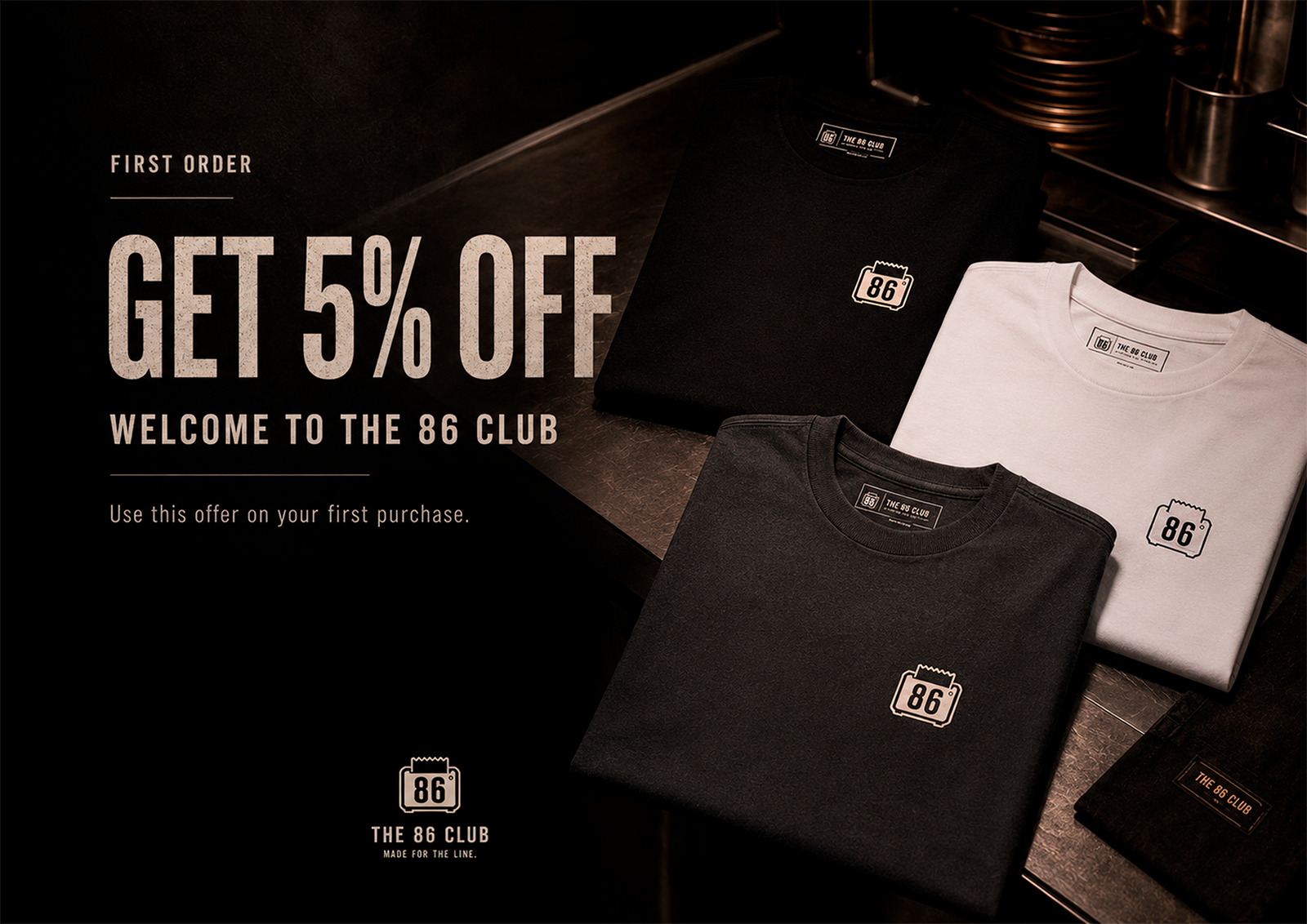 Get 5% off your first order at The 86 Club